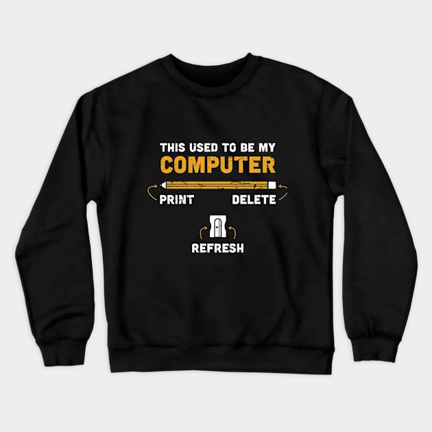 Pencil Computer Funny Tech Support Joke Crewneck Sweatshirt by Ambience Art